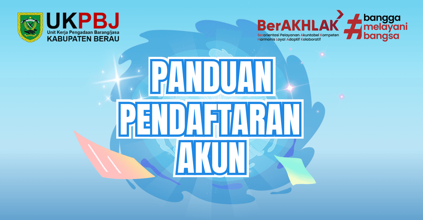 Panduan Pendaftaran Akun Pengadaan